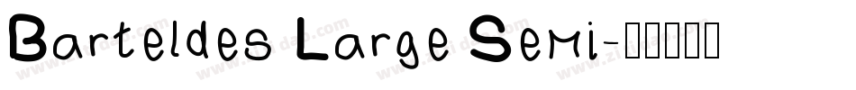 Barteldes Large Semi字体转换